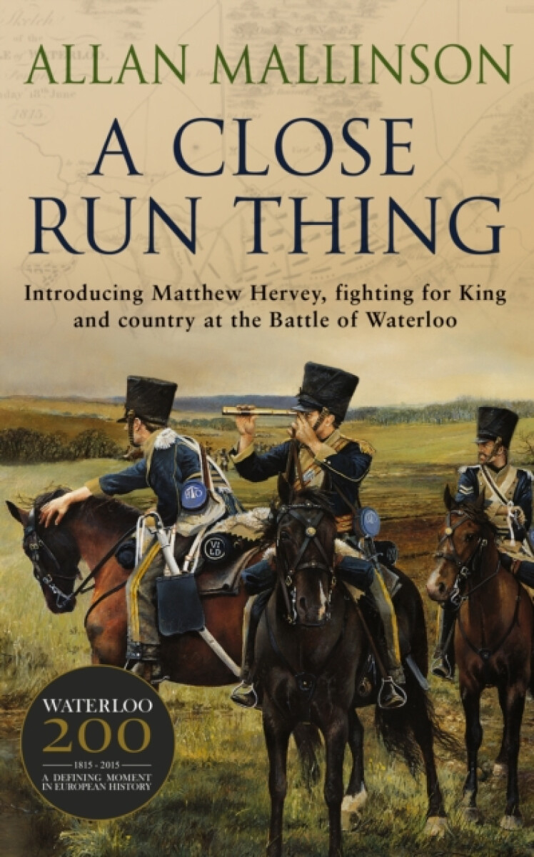Kniha Close Run Thing (The Matthew Hervey Adventures: 1)