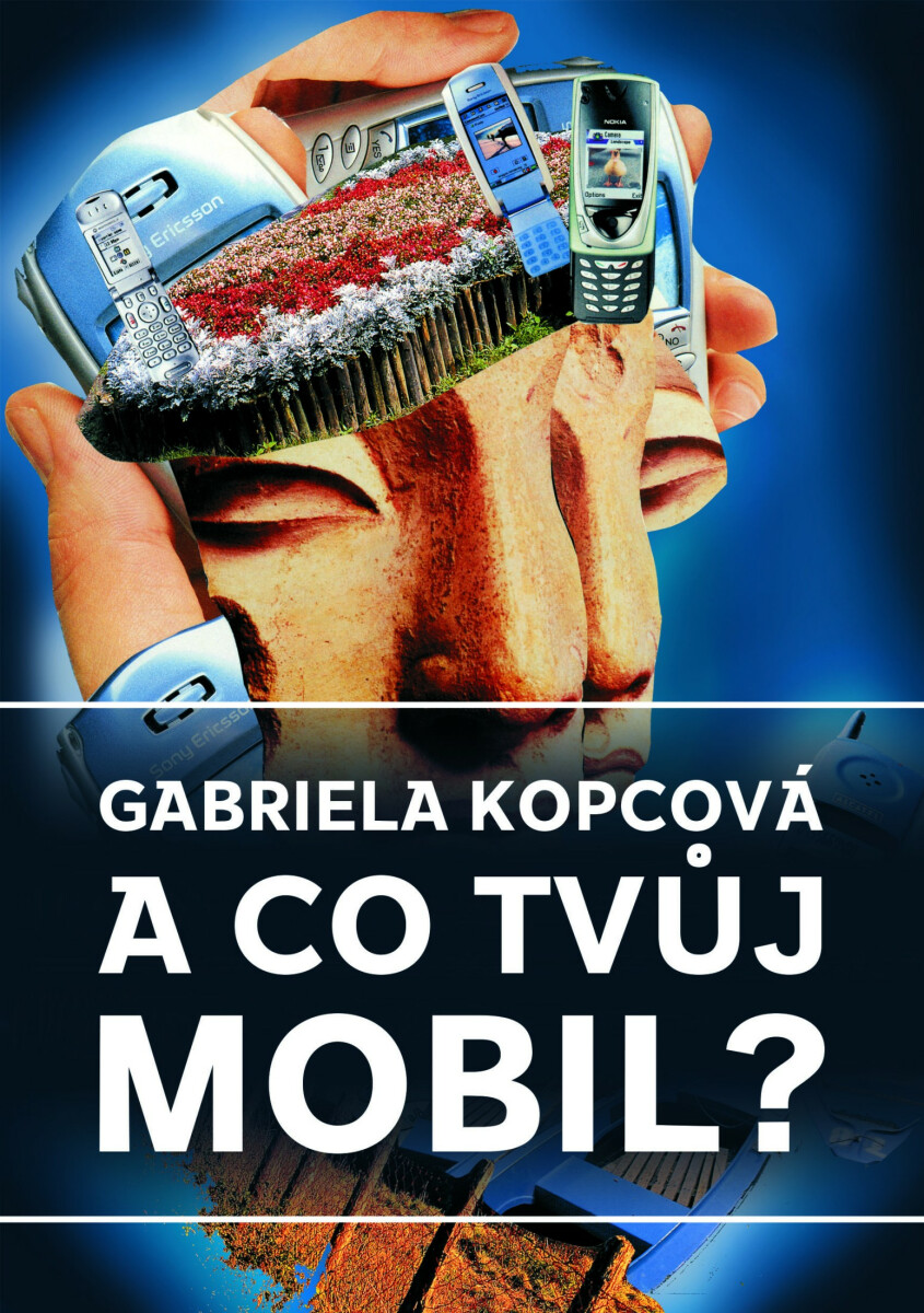 A co tvůj mobil? - Gabriela Kopcová