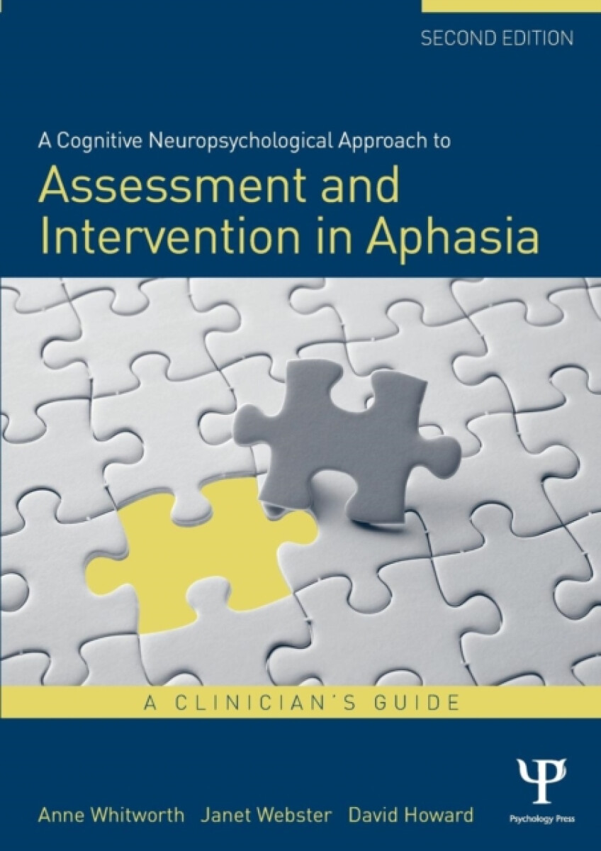 Kniha Cognitive Neuropsychological Approach to Assessment and Intervention in Aphasia