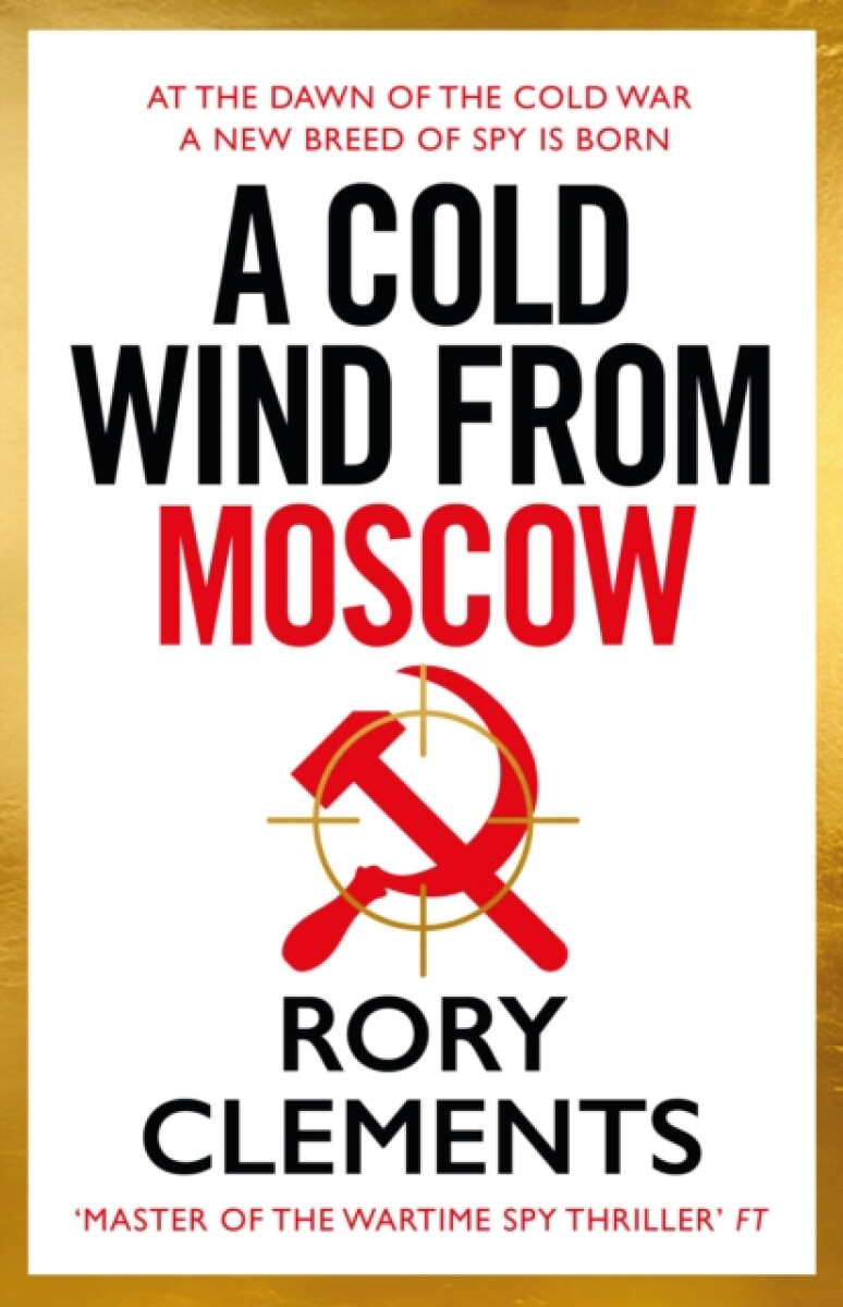 A Cold Wind From Moscow - Rory Clements