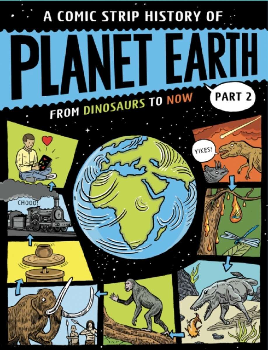 Kniha Comic Strip History of Planet Earth: Part 2 From Dinosaurs to Now