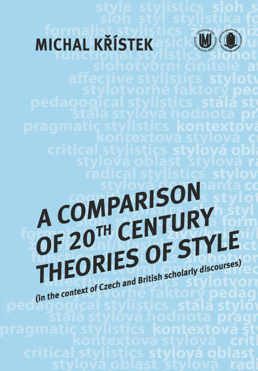 A Comparison of 20th Century Theories of Style  - Michal Křístek