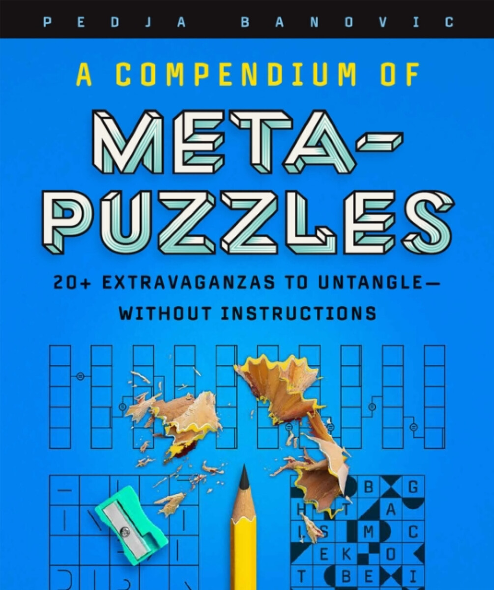 A Compendium of Meta-Puzzles - Pedja Banovic