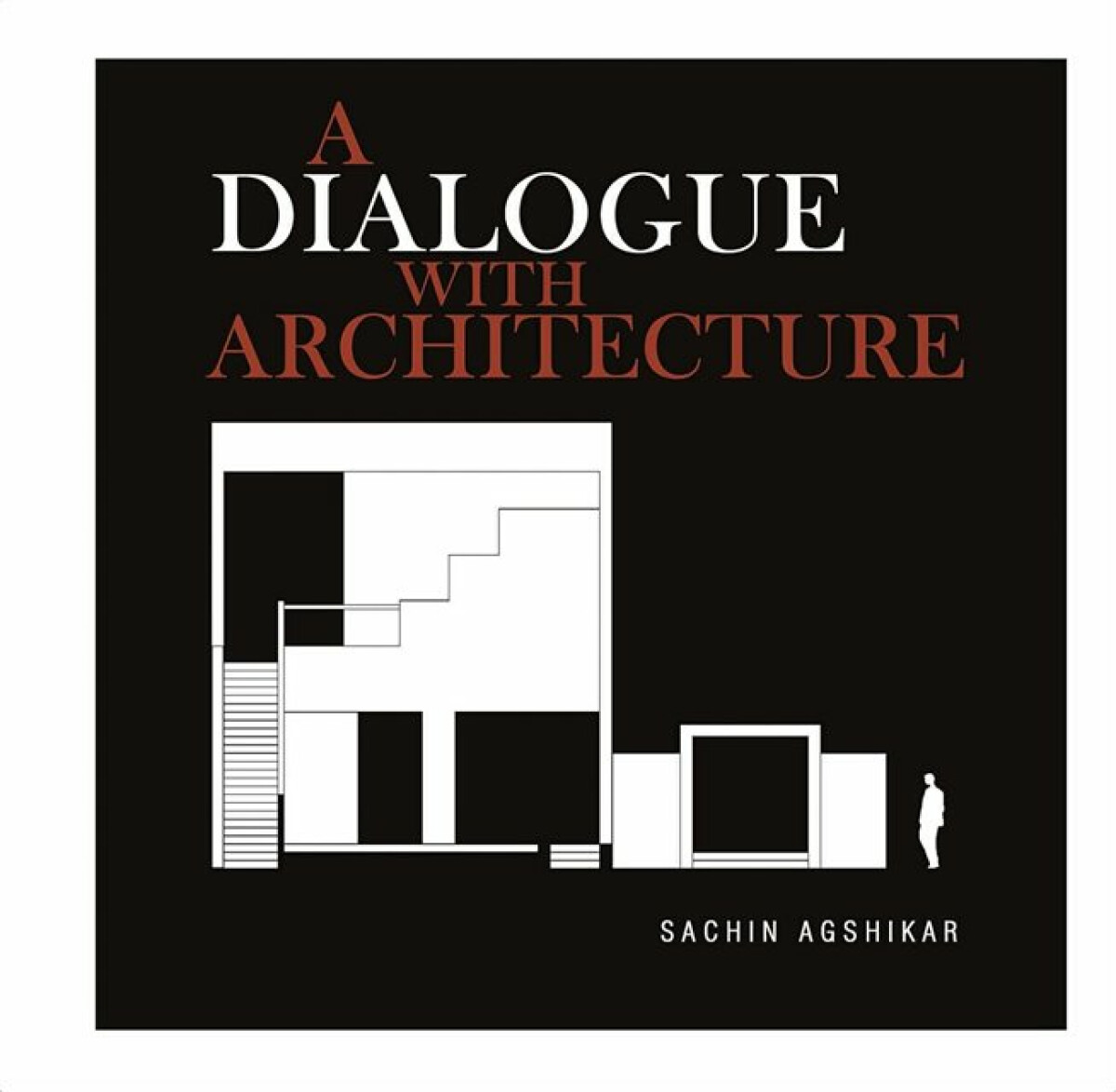 A Dialogue with Architecture - Sachin Agshikar