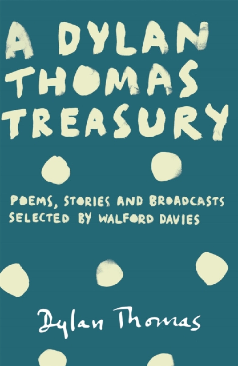 Kniha Dylan Thomas Treasury