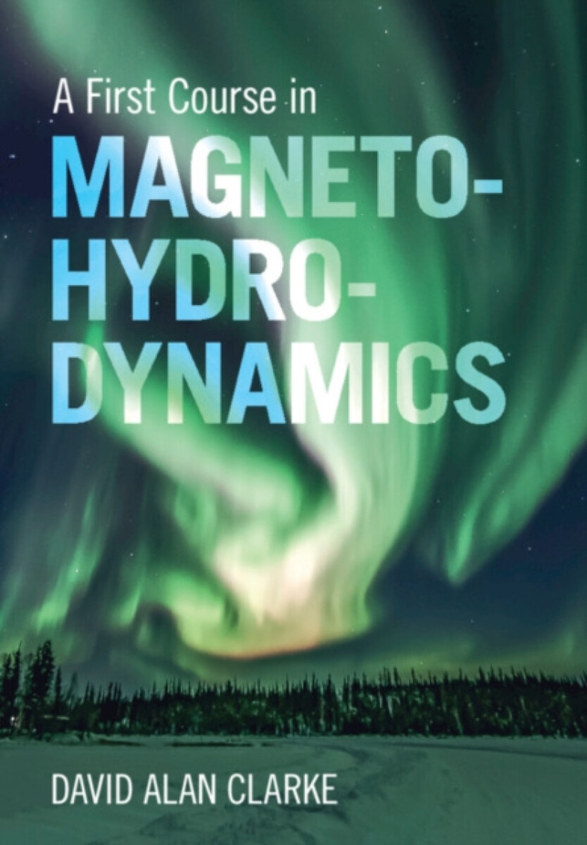 Kniha A First Course in Magnetohydrodynamics