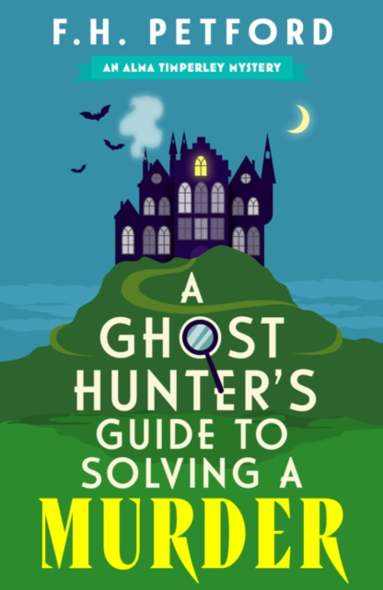 Kniha A Ghost Hunter's Guide to Solving a Murder