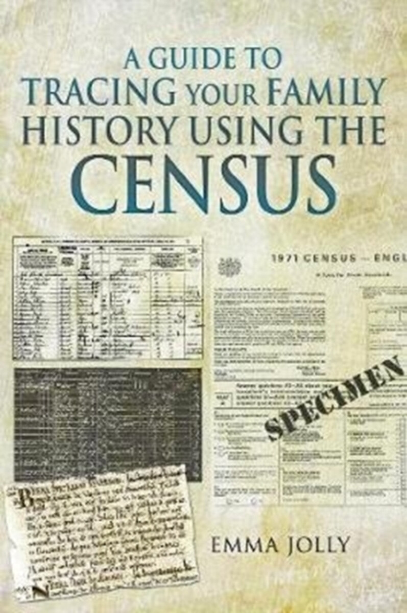 Kniha Guide to Tracing Your Family History using the Census
