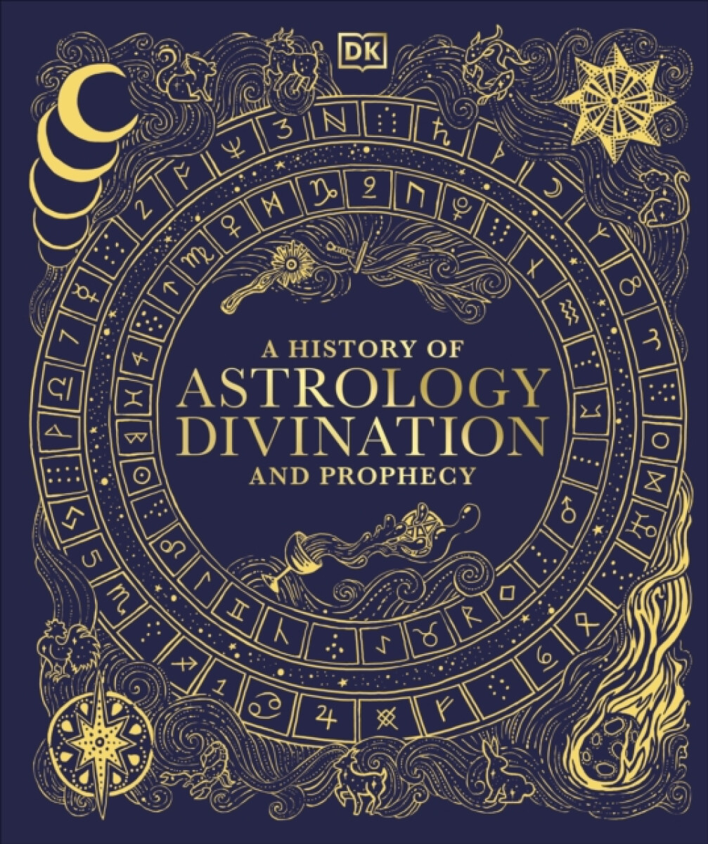 Kniha A History of Astrology, Divination and Prophecy