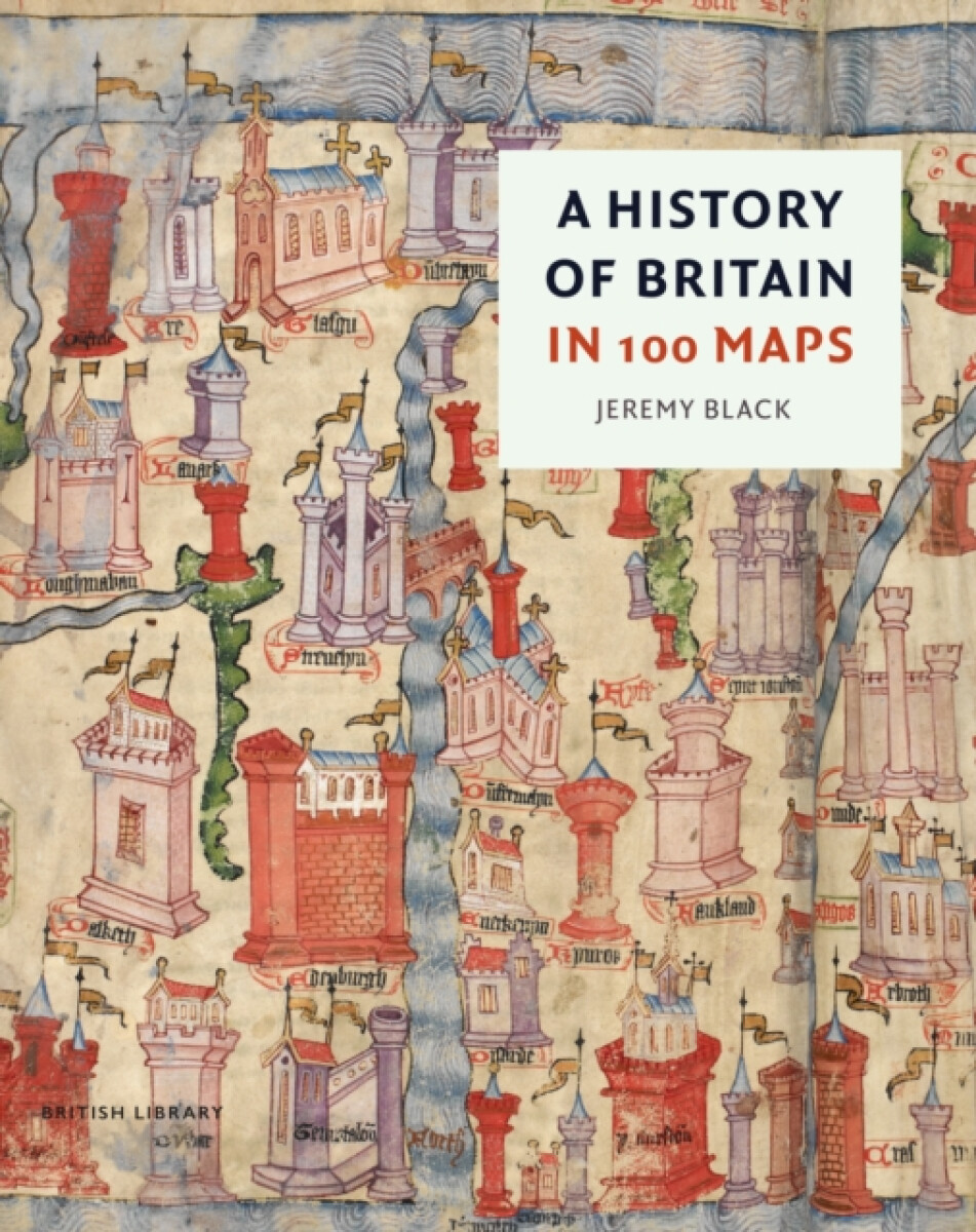 Kniha History of Britain in 100 Maps