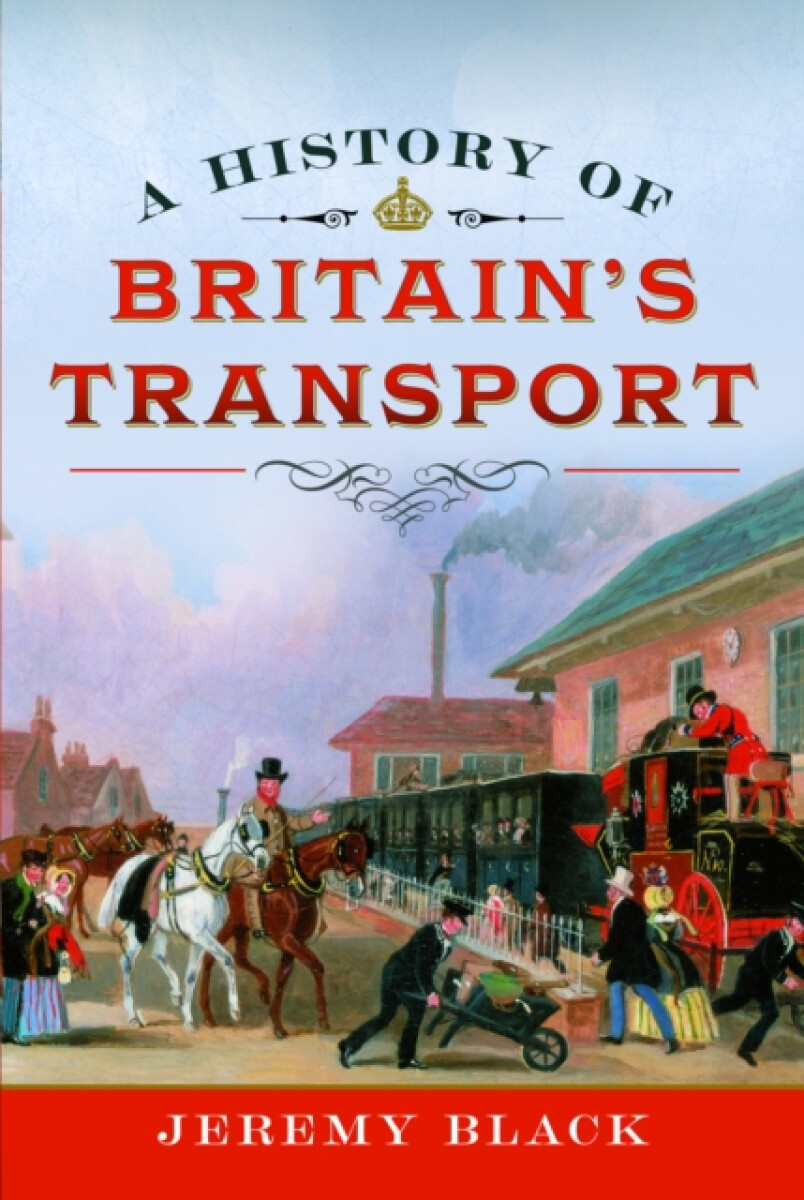 Kniha History of Britain's Transport