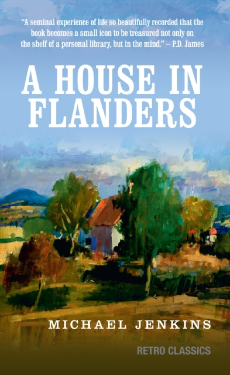 A House in Flanders - Sir Michael Jenkins