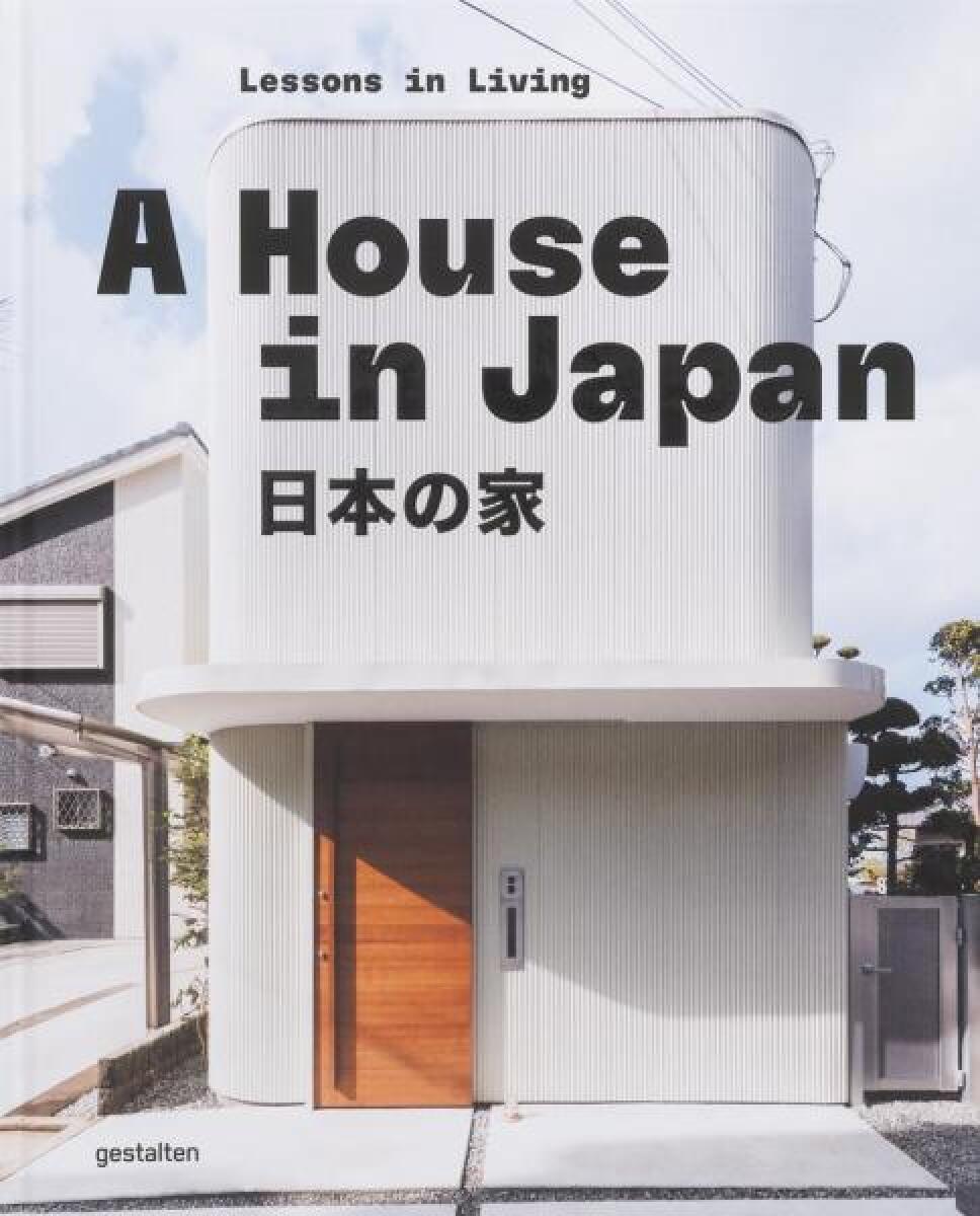 A House in Japan (Lessons in Living) - Gestalten