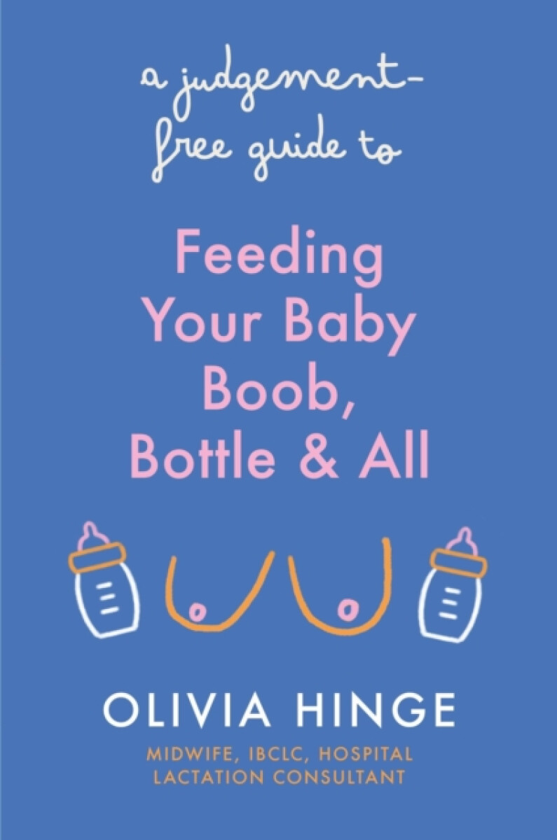 Kniha A Judgement-Free Guide to Feeding Your Baby