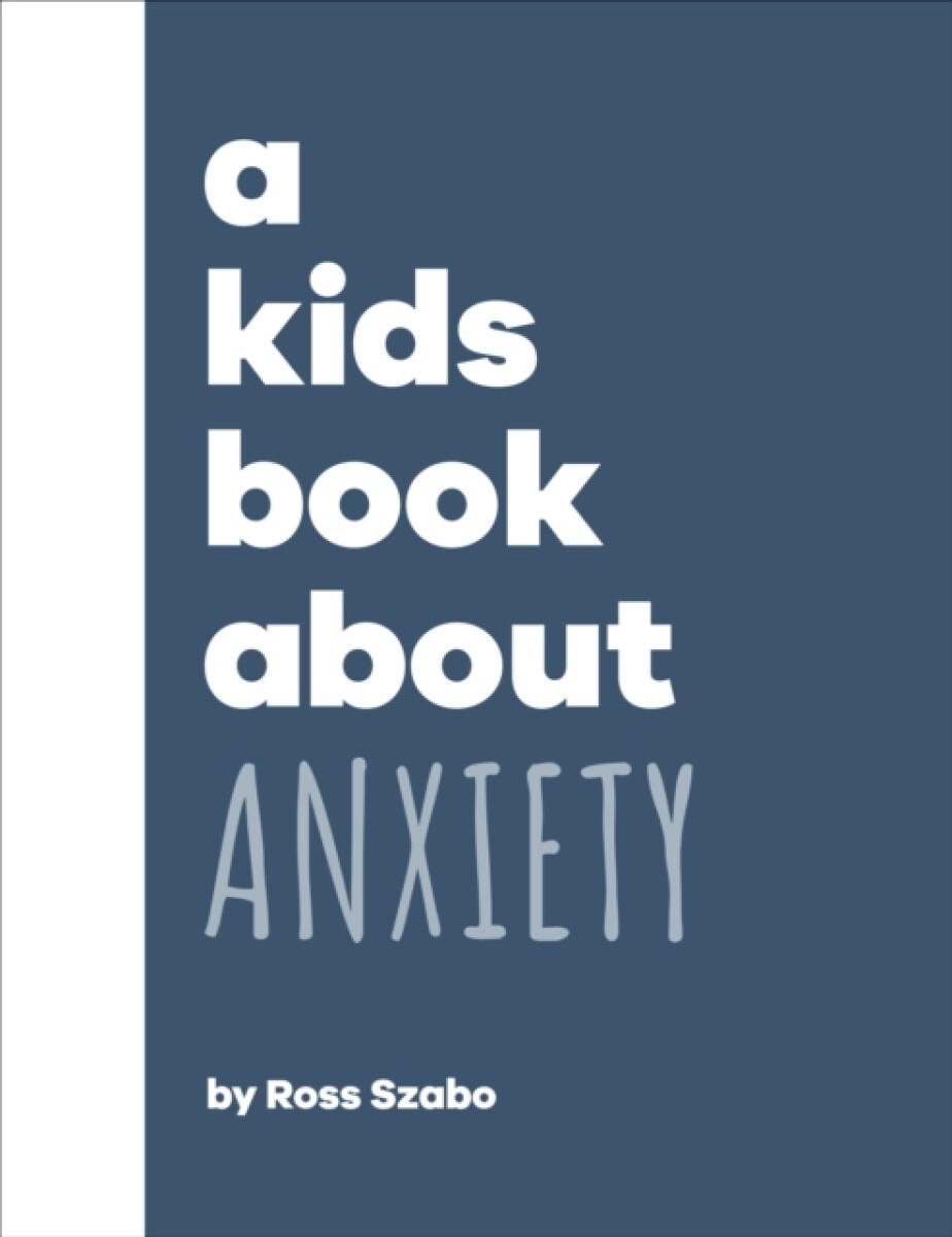 Kniha Kids Book About Anxiety