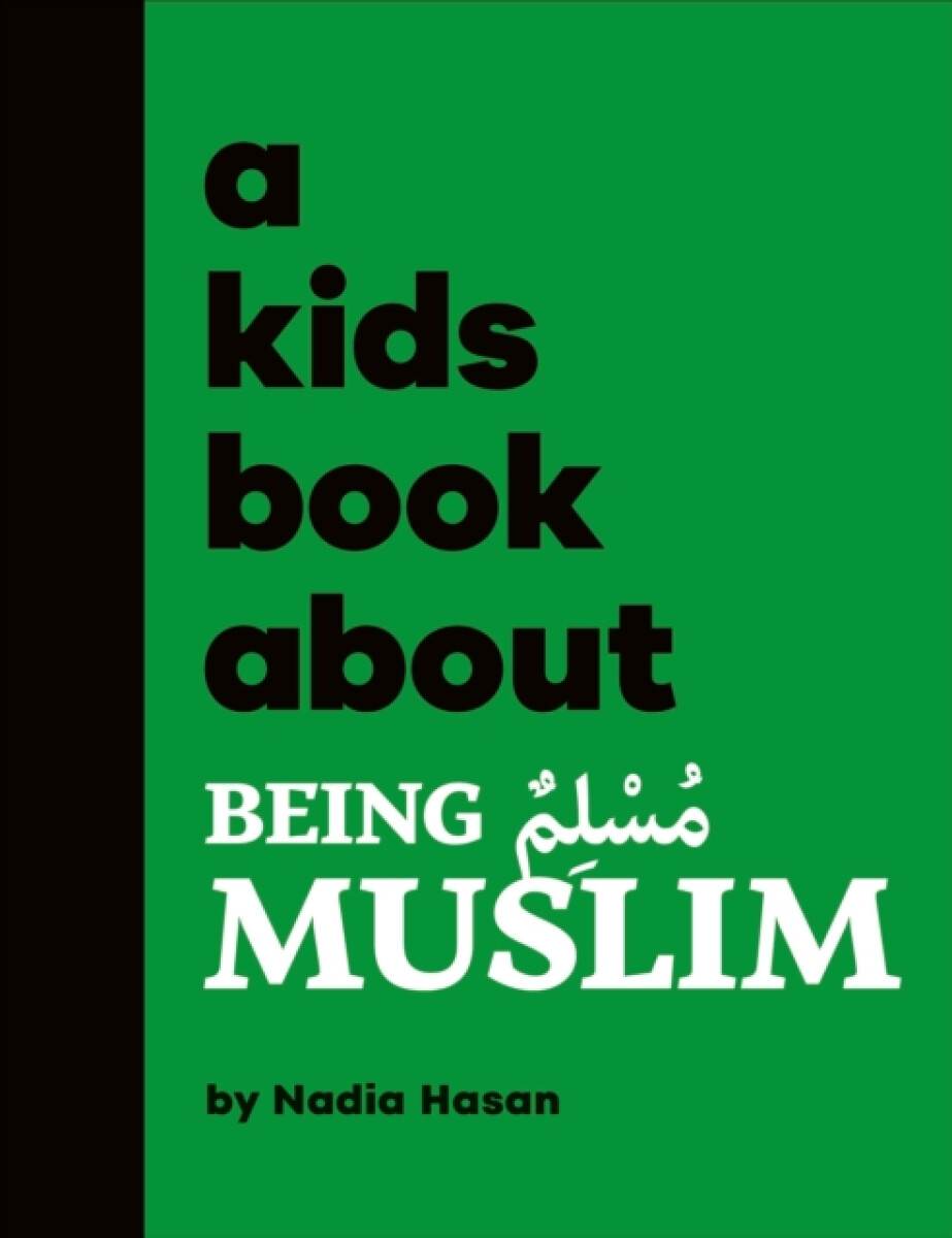 Kniha A Kids Book About Being Muslim