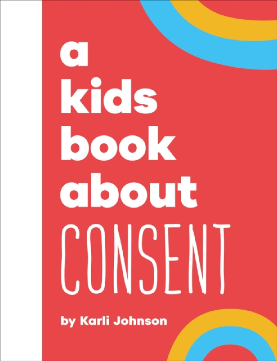 Kniha A Kids Book About Consent