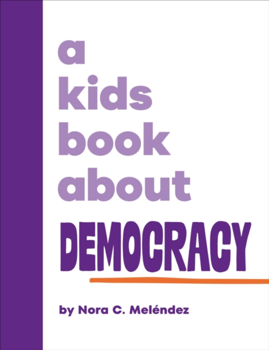 Kniha A Kids Book About Democracy