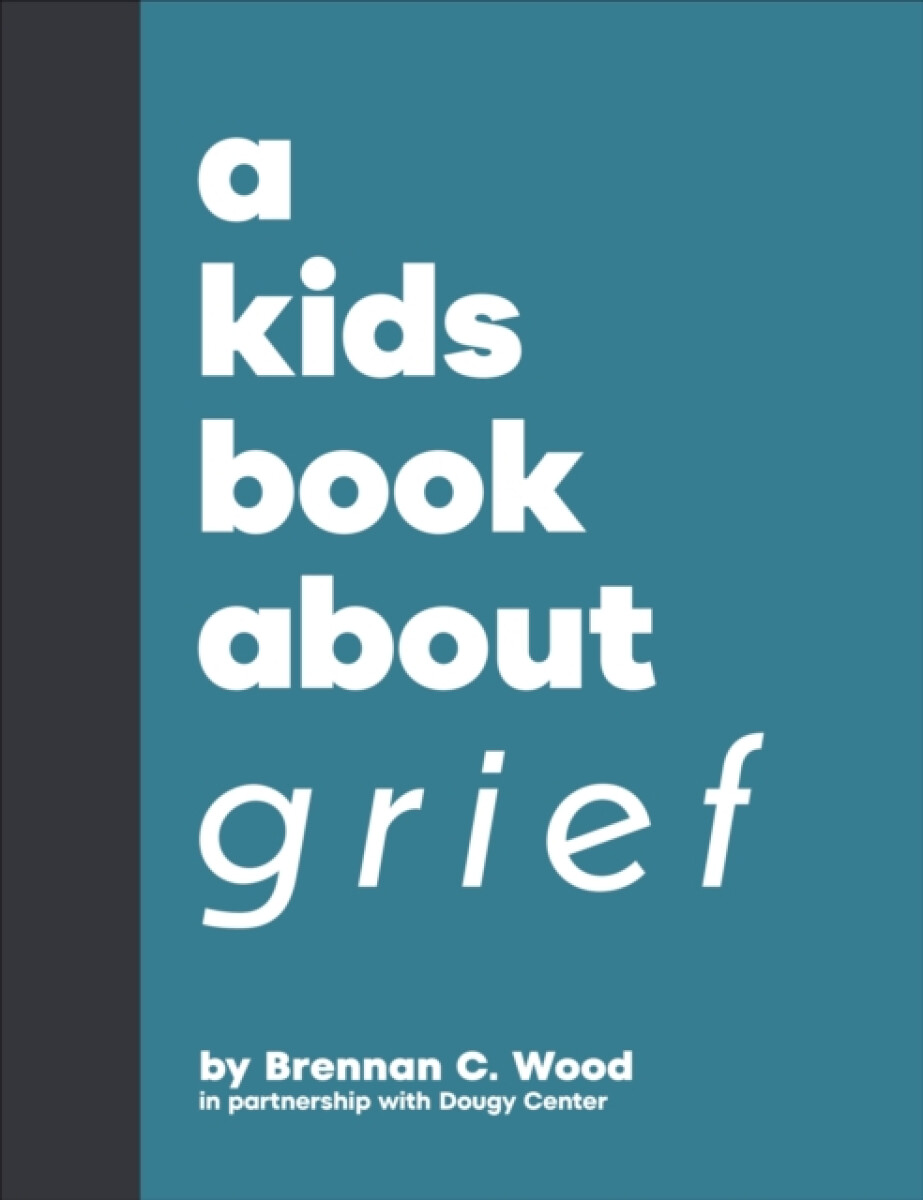 Kniha A Kids Book About Grief