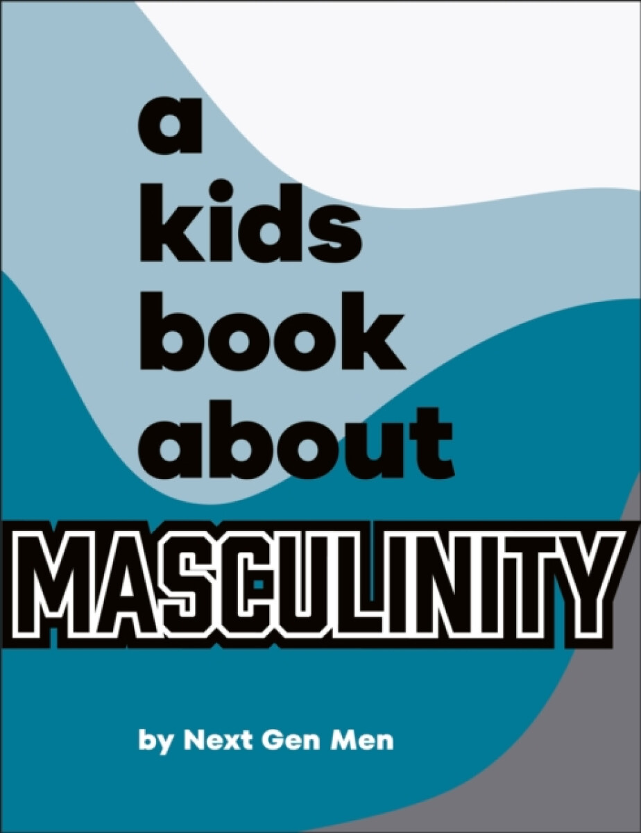 Kniha Kids Book About Masculinity