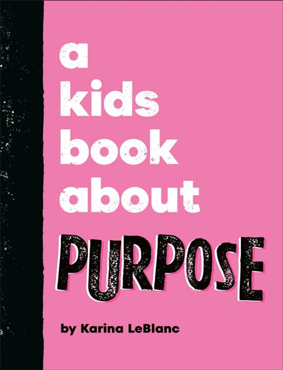 Kniha A Kids Book About Purpose
