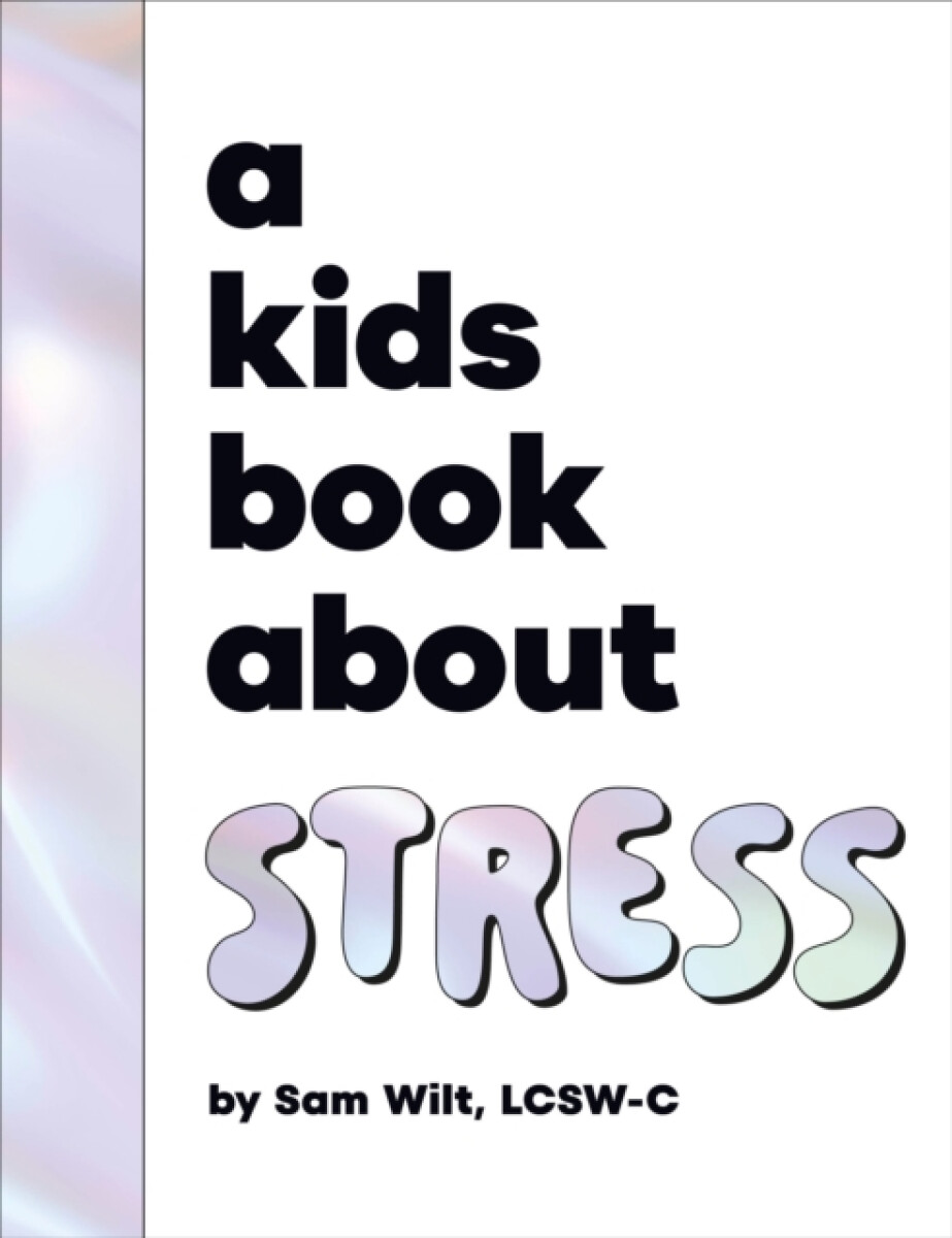 Kniha A Kids Book About Stress