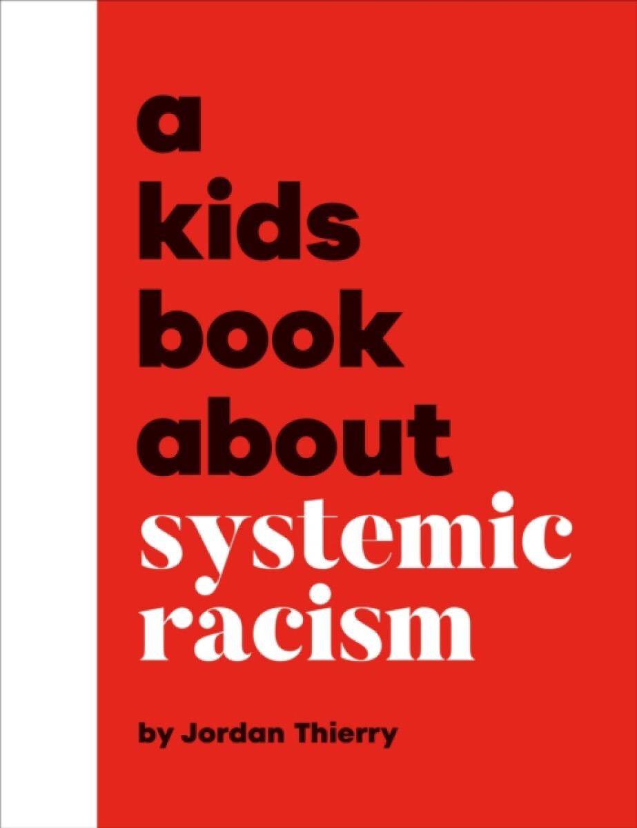 Kniha A Kids Book About Systemic Racism