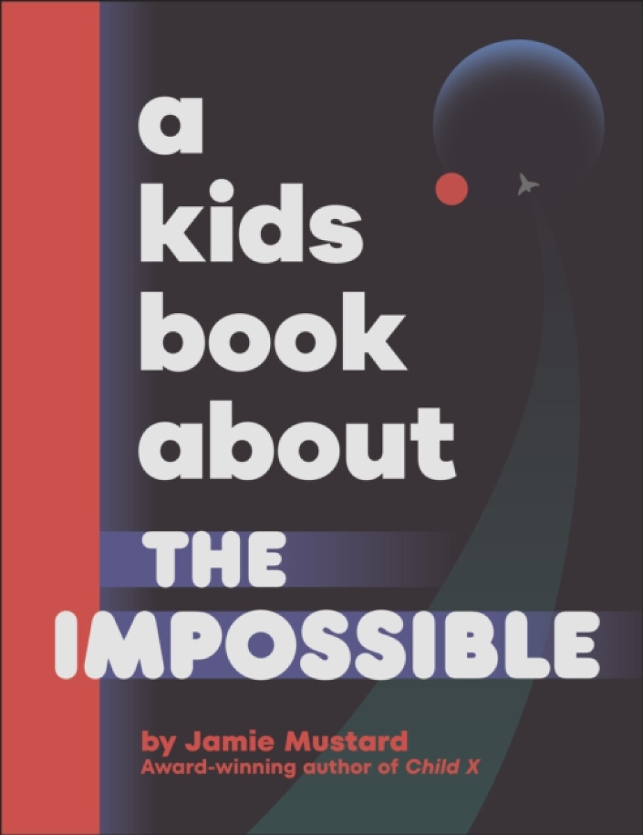 Kniha A Kids Book About The Impossible