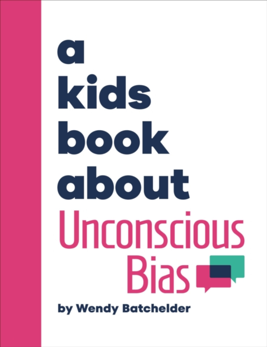 Kniha Kids Book About Unconscious Bias
