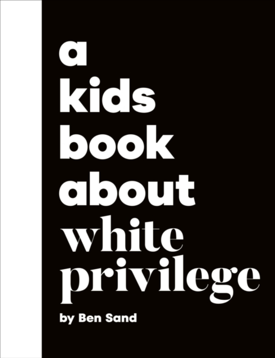 Kniha A Kids Book About White Privilege