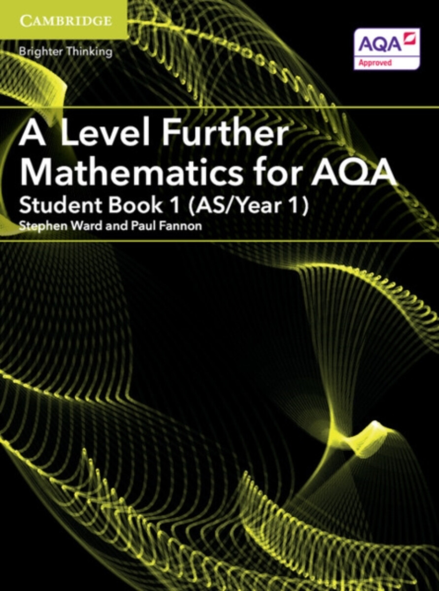 Kniha A Level Further Mathematics for AQA Student Book 1 (AS/Year 1)