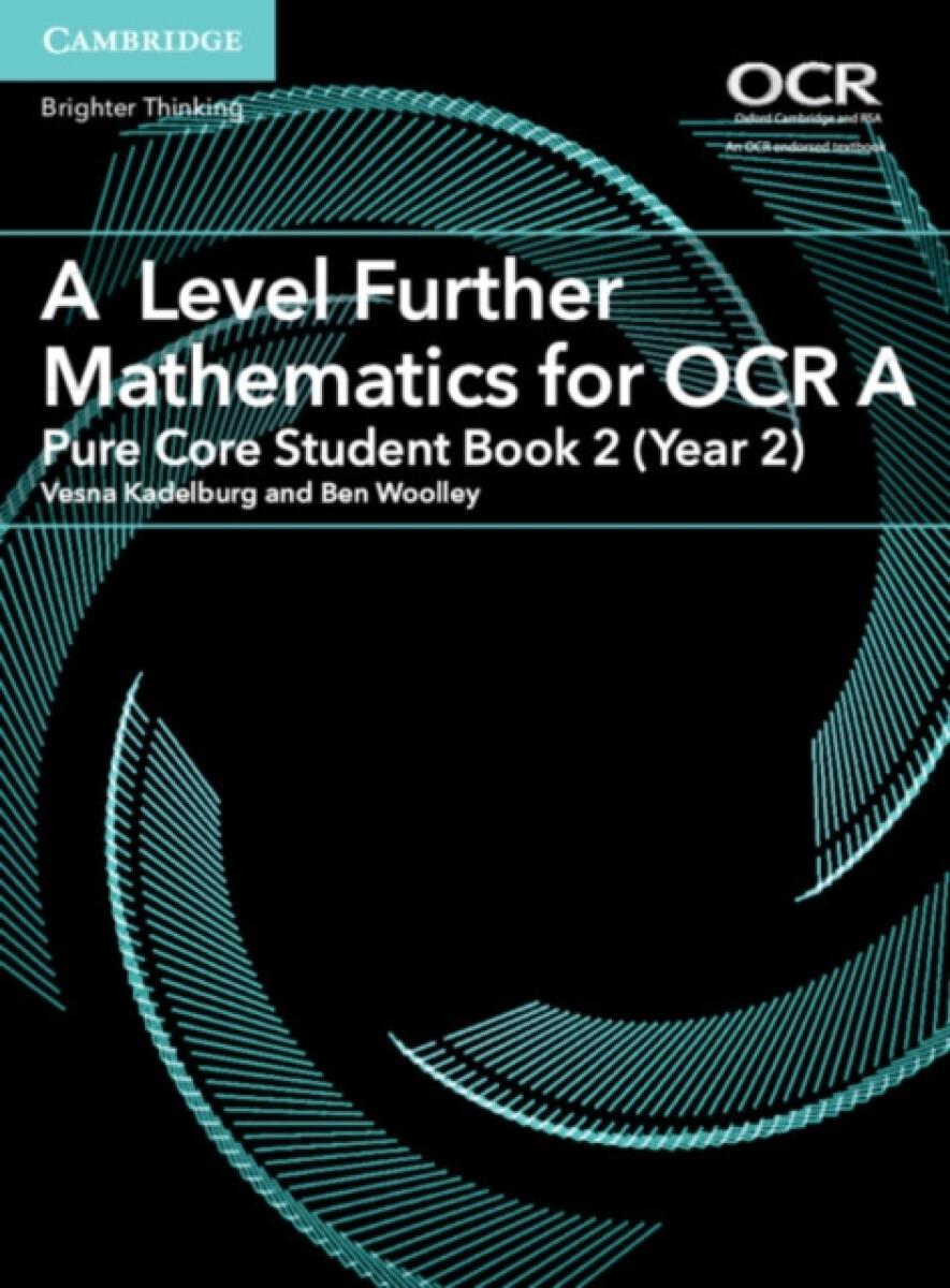 Kniha A Level Further Mathematics for OCR A Pure Core Student Book 2 (Year 2)