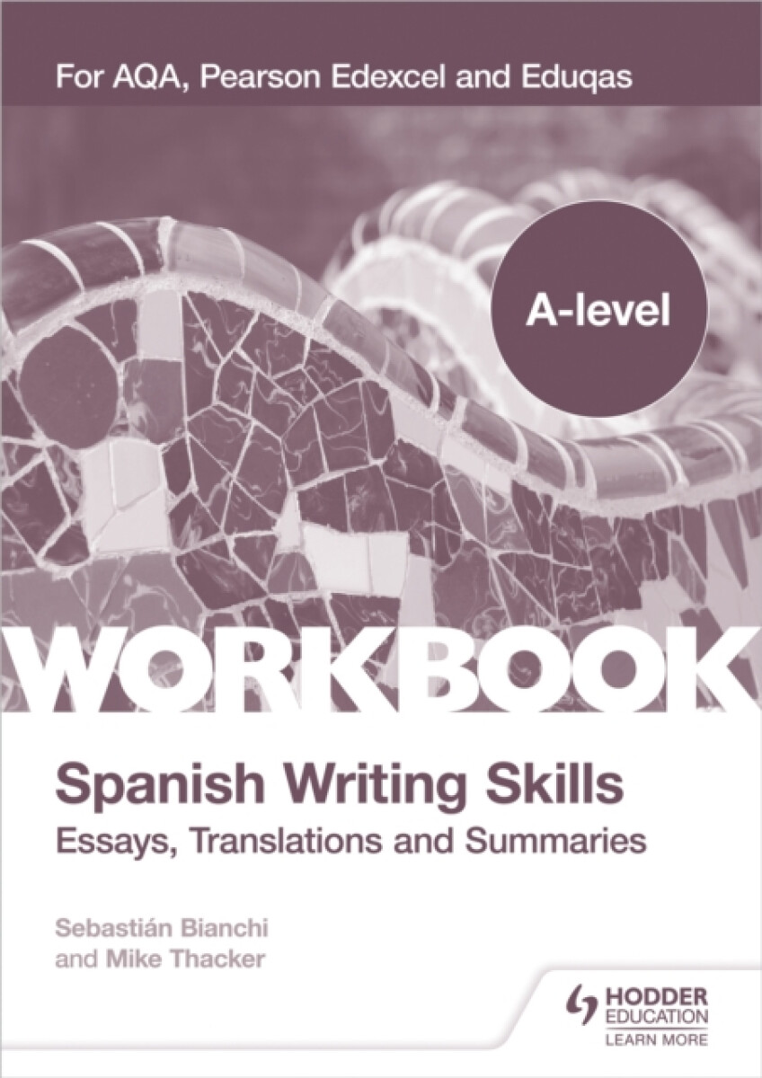 Kniha A-level Spanish Writing Skills: Essays, Translations and Summaries