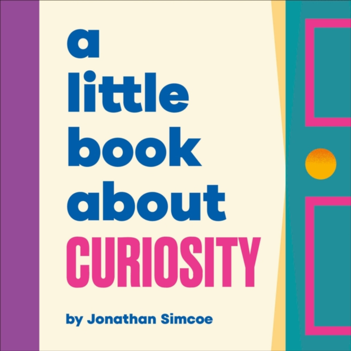 Kniha A Little Book About Curiosity