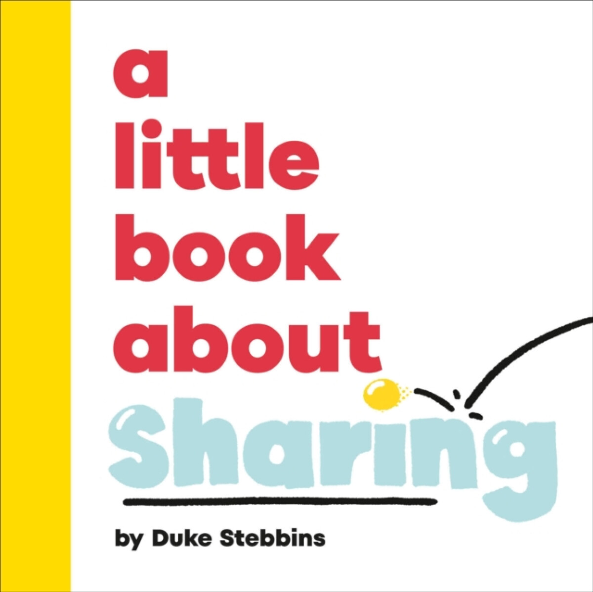 Kniha A Little Book About Sharing