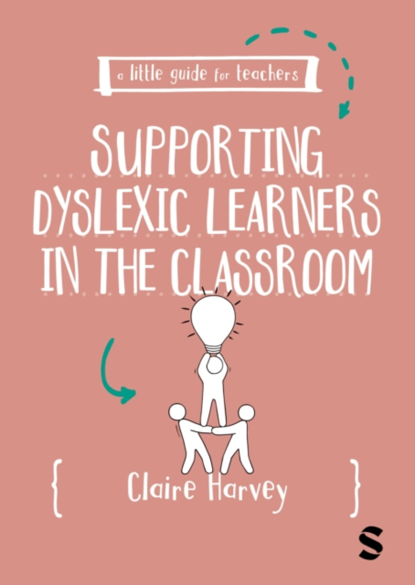 Kniha Little Guide for Teachers: Supporting Dyslexic Learners in the Classroom