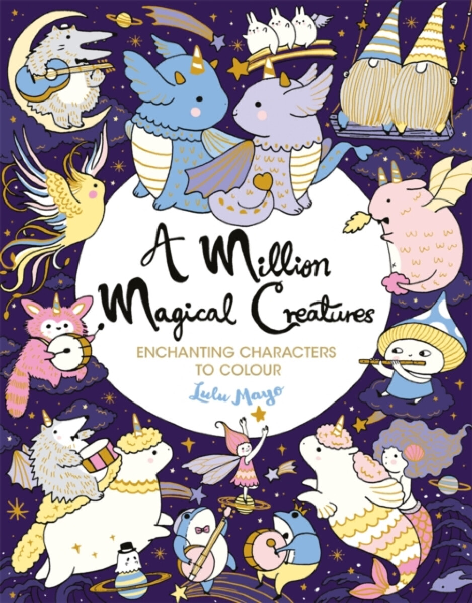 Kniha Million Magical Creatures
