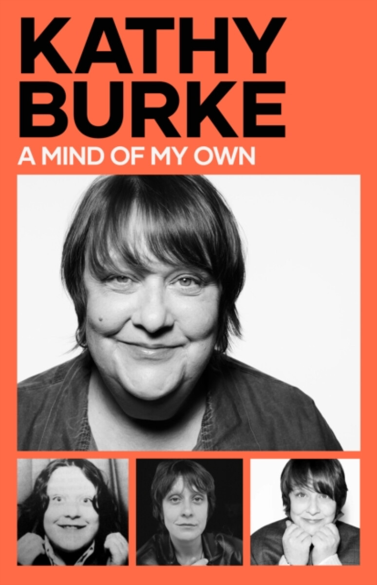A Mind of My Own - Kathy Burke