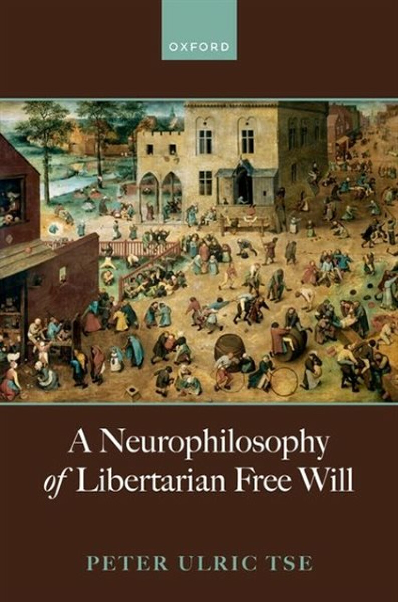 Kniha Neurophilosophy of Libertarian Free Will