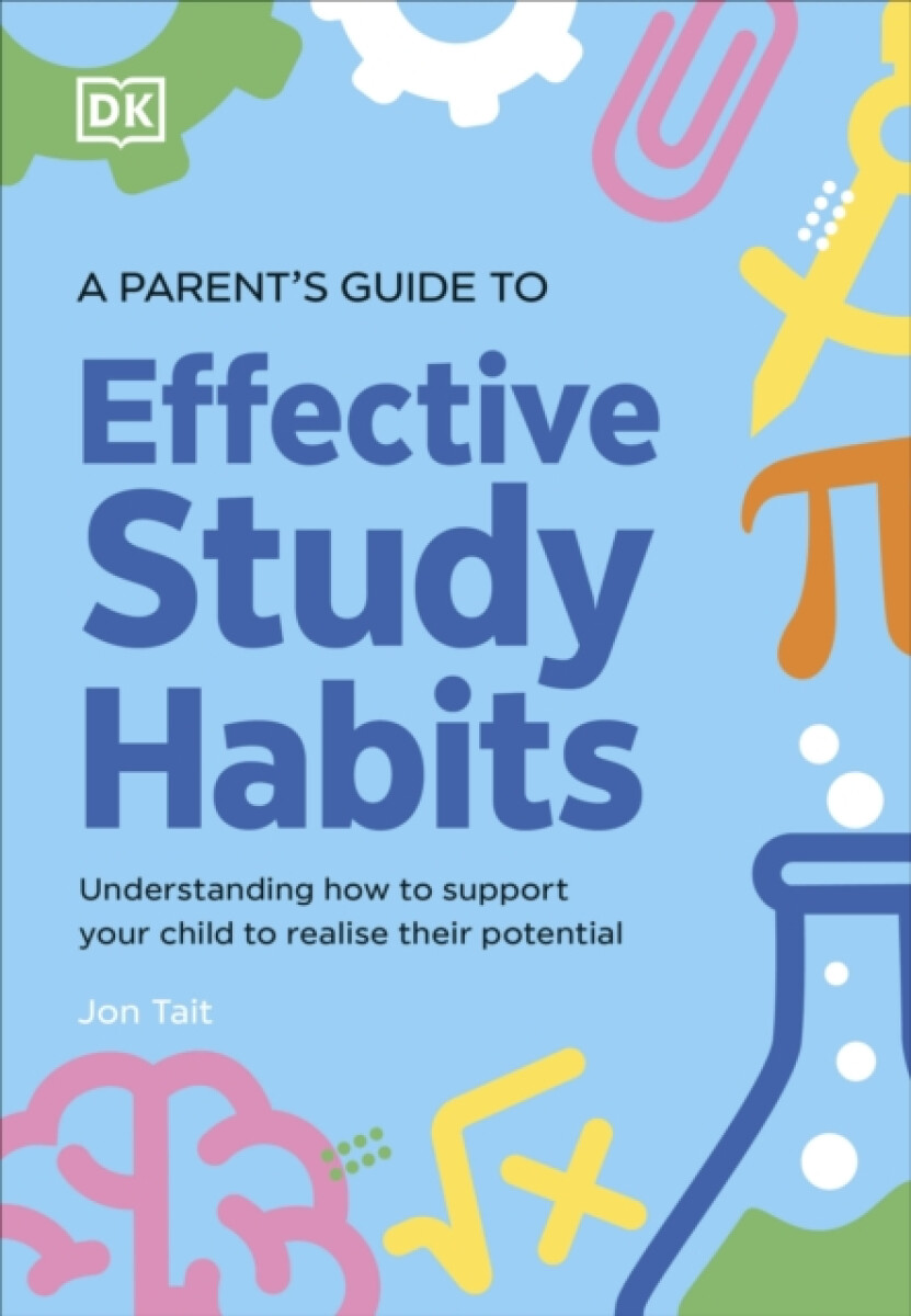 Kniha A Parent's Guide to Effective Study Habits