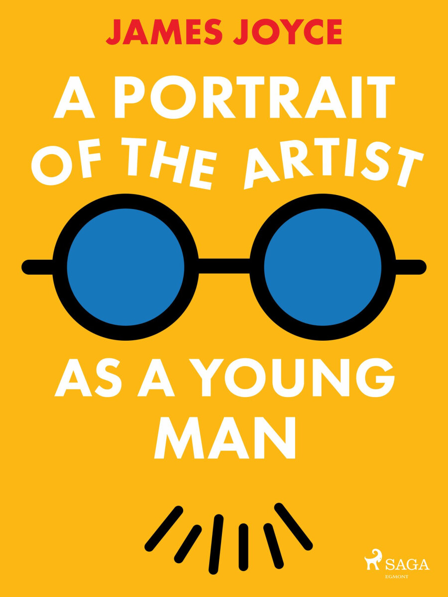 A Portrait of the Artist as a Young Man - James Joyce
