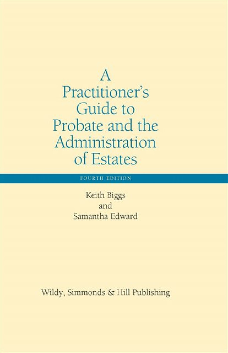 Kniha Practitioner’s Guide to Probate and the Administration of Estates