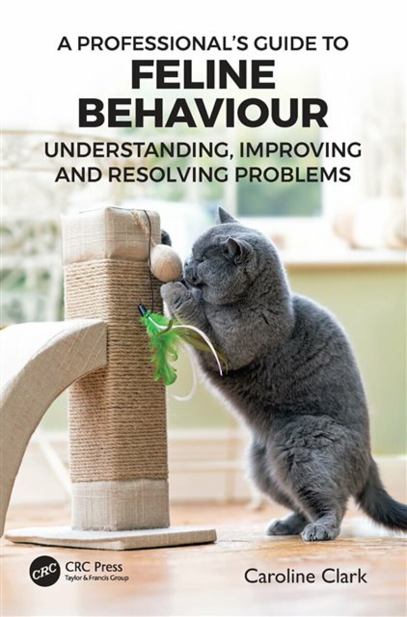 Kniha A Professionalâ€™s Guide to Feline Behaviour