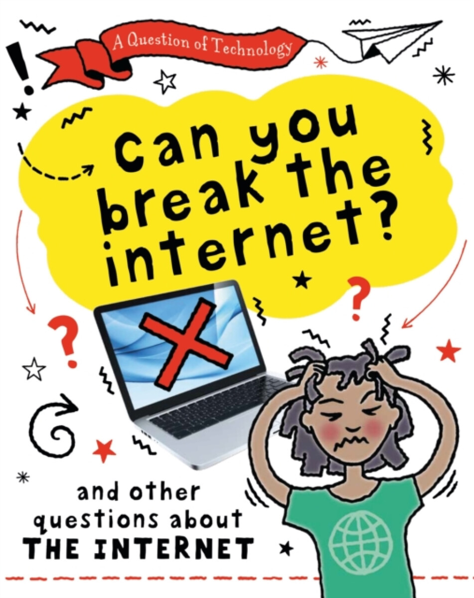 Kniha Question of Technology: Can You Break the Internet?