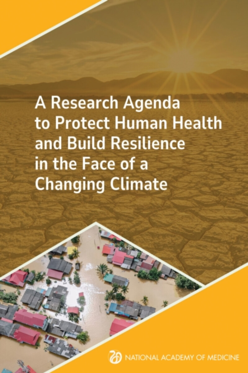 Kniha Research Agenda to Protect Human Health and Build Resilience in the Face of a Changing Climate