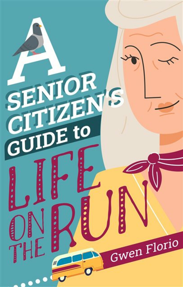 Kniha Senior Citizen's Guide to Life on the Run