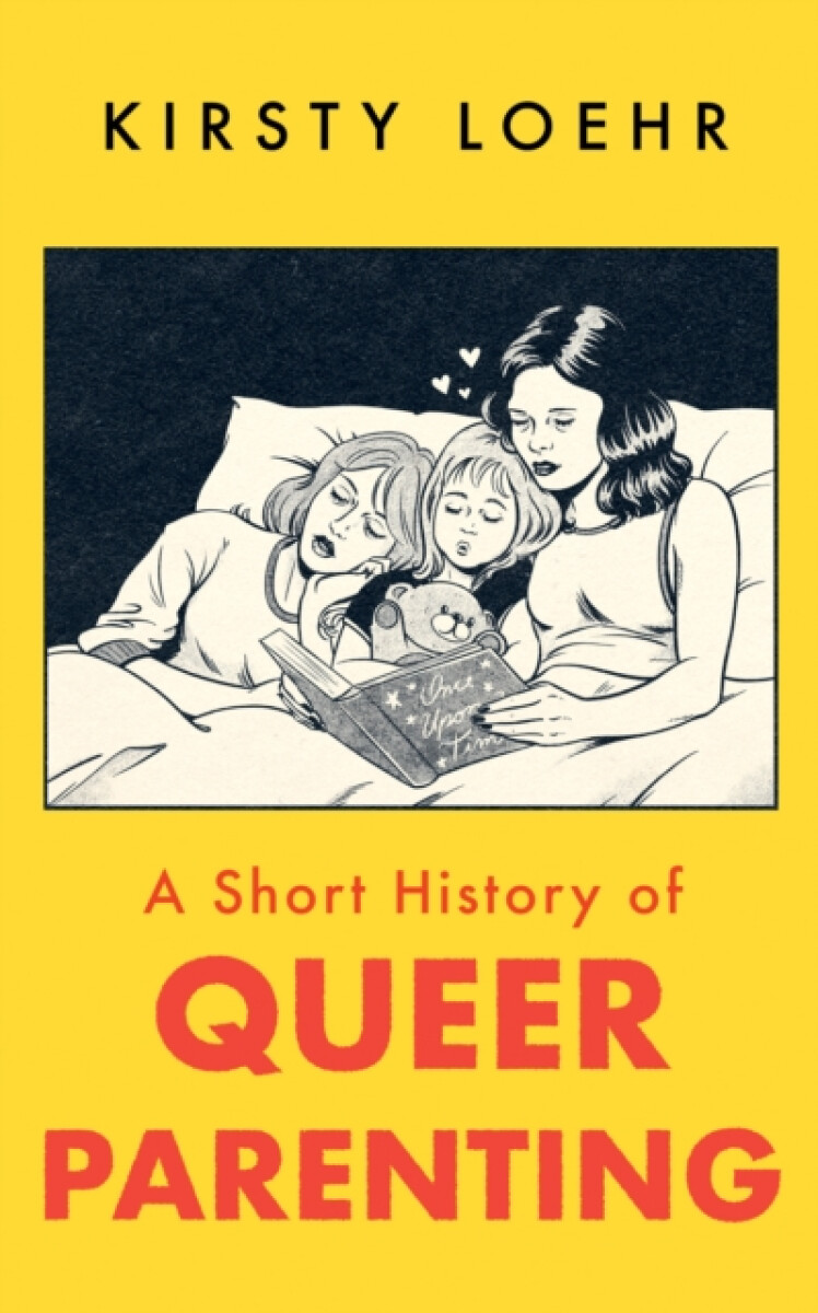Kniha A Short History of Queer Parenting
