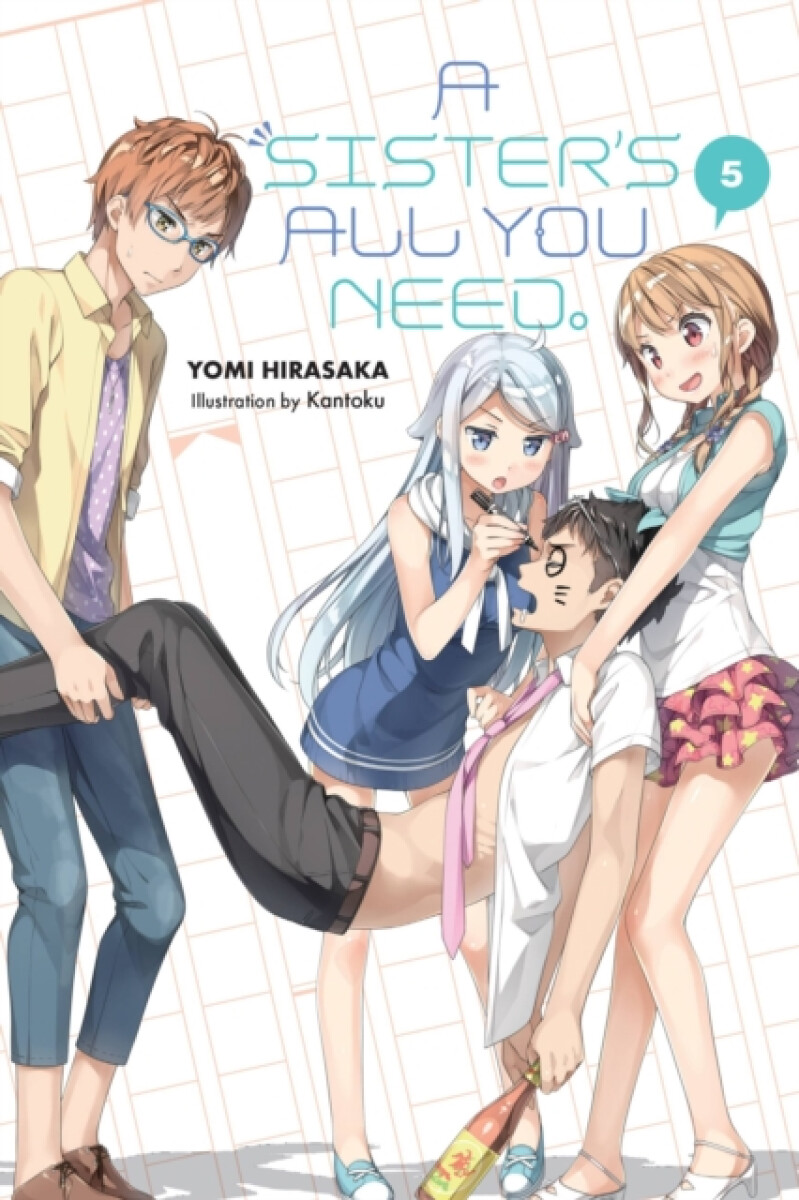 Kniha Sister's All You Need., Vol. 5 (light novel)