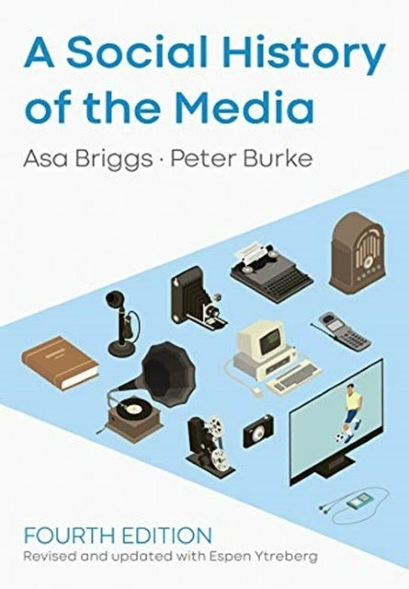 Kniha Social History of the Media