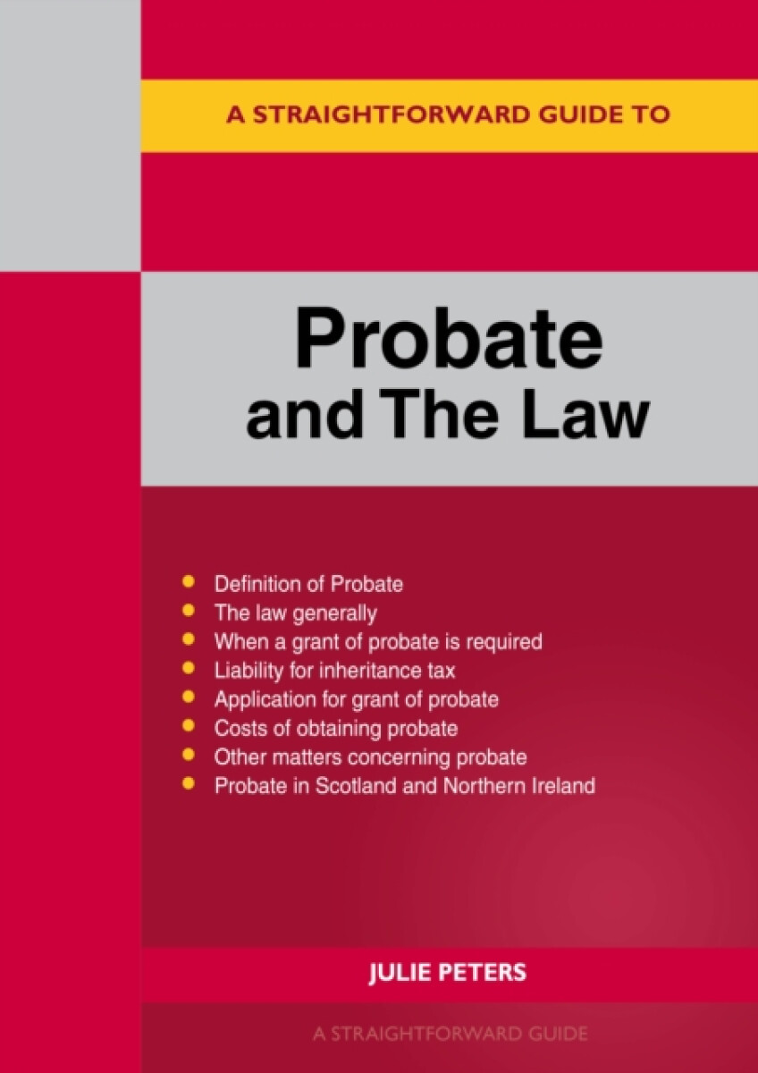 Kniha Straightforward Guide to Probate and The Law